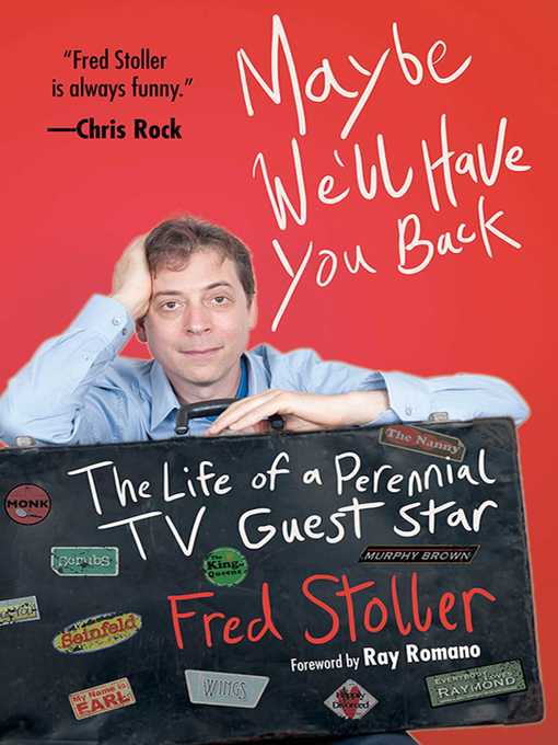 Title details for Maybe We'll Have You Back by Fred Stoller - Available